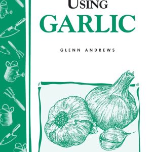 Growing and Using Garlic