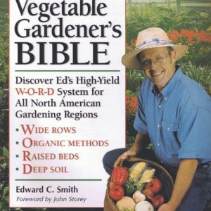 The Vegetable Gardener's Bible