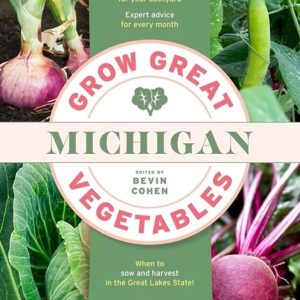 Grow Great Vegetables in Michigan